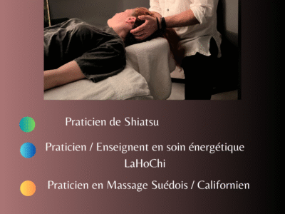 Praticien de Shiatsu - Massothérapeute - Énergéticien